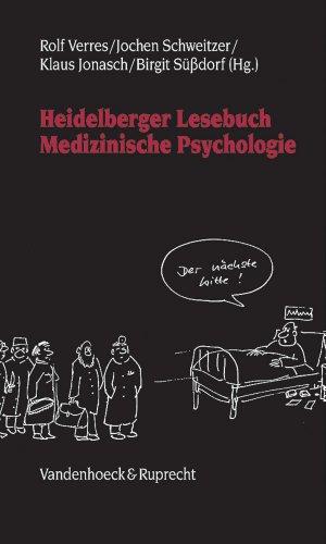 Heidelberger Lesebuch Medizinische Psychologie (Abhandlungen Zur Musikgeschichte)