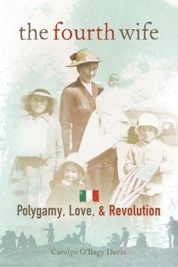 The Fourth Wife: Polygamy, Love, & Revolution