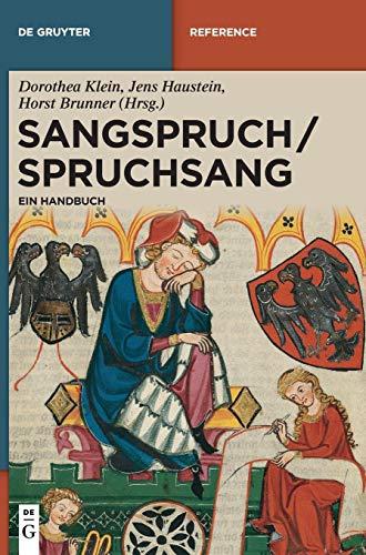 Sangspruch / Spruchsang: Ein Handbuch (De Gruyter Reference)