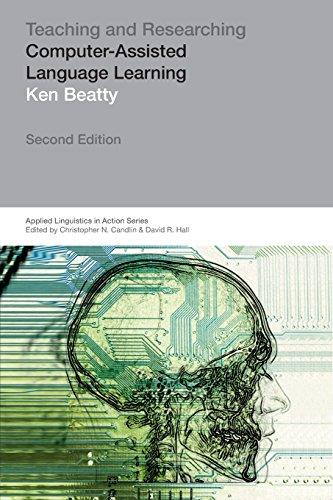 Teaching & Researching: Computer-Assisted Language Learning (Applied Linguistics in Action)