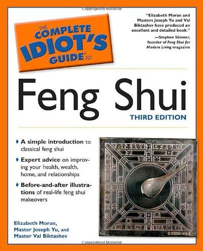 The Complete Idiot's Guide to Feng Shui, 3rd Edition