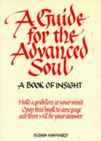 A Guide for the Advanced Soul: A Book of Insight (In tune books)