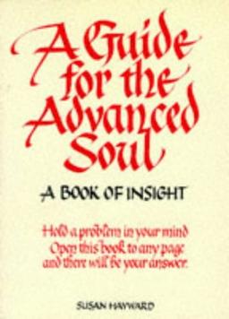 A Guide for the Advanced Soul: A Book of Insight (In tune books)