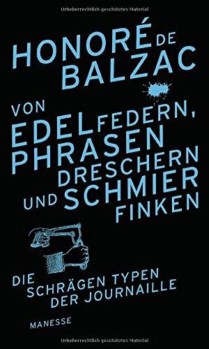 Von Edelfedern, Phrasendreschern und Schmierfinken: Die schrägen Typen der Journaille