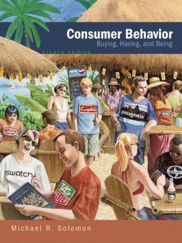 Consumer Behavior: Buying, Having, and Being