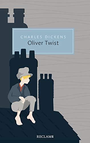 Oliver Twist oder Der Werdegang eines Jungen aus dem Armenhaus (Reclam Taschenbuch)