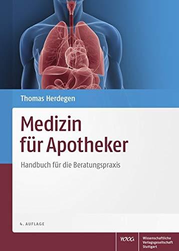 Medizin für Apotheker: Handbuch für die Beratungspraxis