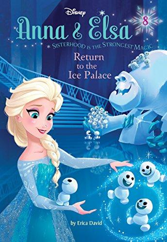 Anna & Elsa #8: Return to the Ice Palace (Disney Frozen) (A Stepping Stone Book(TM), Band 8)