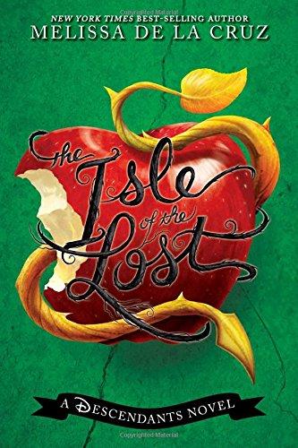 The Isle of the Lost: A Descendants Novel (The Descendants)