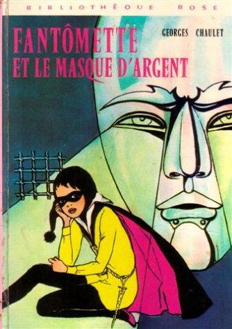 Fantômette et le masque d'argent