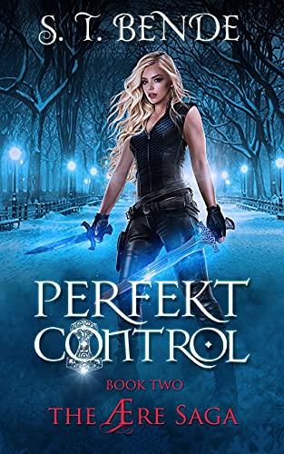 Perfekt Control (Ære Saga, Band 2)