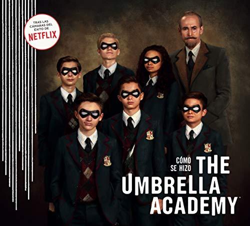 CMo Se Hizo The Umbrella Academy