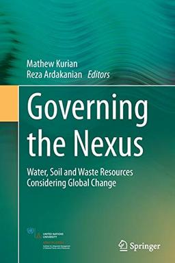 Governing the Nexus: Water, Soil and Waste Resources Considering Global Change