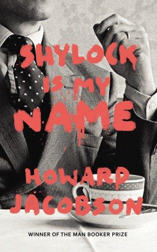 Shylock is My Name: The Merchant of Venice Retold (Hogarth Shakespeare)