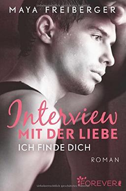 Interview mit der Liebe: Roman