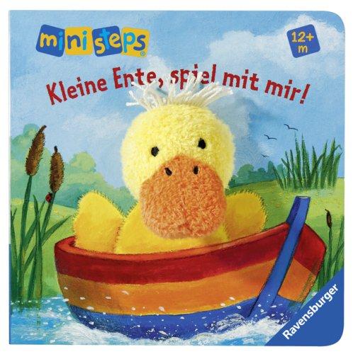 ministeps® Bücher: Kleine Ente, spiel mit mir!: Ab 12 Monaten