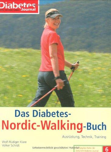 Das Diabetes-Nordic-Walking-Buch: Ausrüstung, Technik, Training. Die Ratgeber-Reihe der Zeitschrift Diabetes-Journal 6