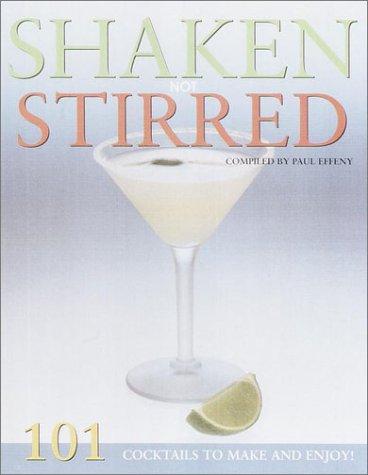 Shaken Not Stirred