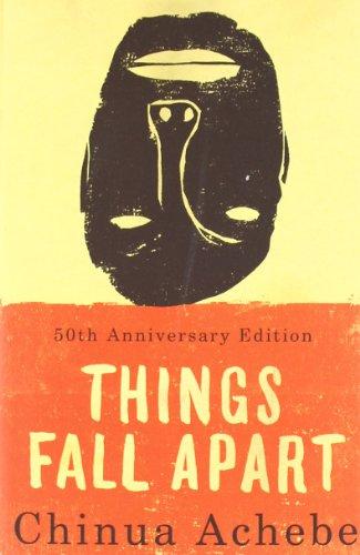 Things Fall Apart: A Novel