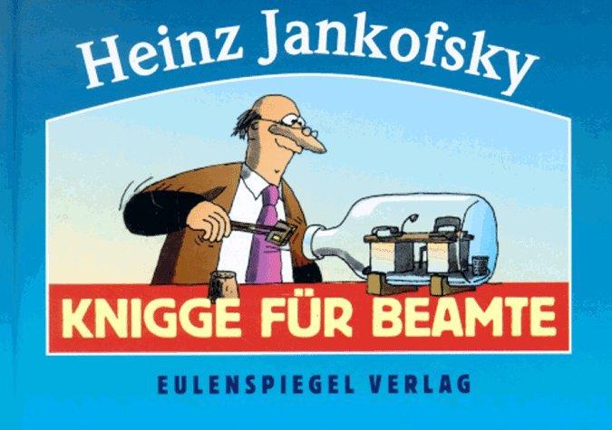 Knigge für Beamte. Ein Handbuch für Staatsdiener