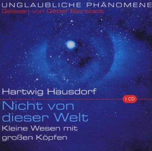 Nicht von dieser Welt: Kleine Wesen mit großen Köpfen. Unerklärliche Phänomene