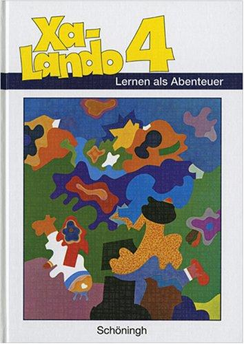 Xa-Lando - Lernen als Abenteuer. Lesen - Sprache - Sachuntericht: Xa-Lando. Lernen als Abenteuer 4 B. RSR. Schülerband. (Lernmaterialien)