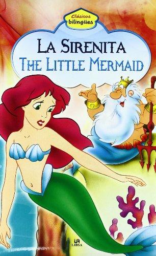 La Sirenita - The Little Mermaid (Clásicos Bilingües, Band 3)