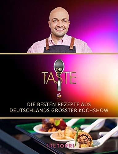 The Taste: Die besten Rezepte aus Deutschlands größter Kochshow - Das Siegerbuch 2020