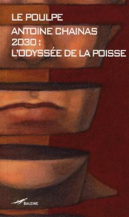 2030, l'odyssée de la poisse