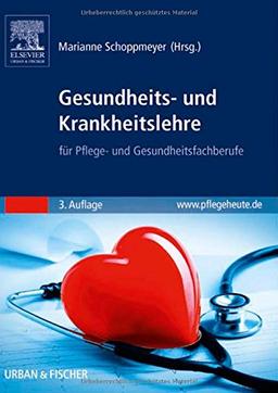 Gesundheits- und Krankheitslehre: für Pflege- und Gesundheitsfachberufe