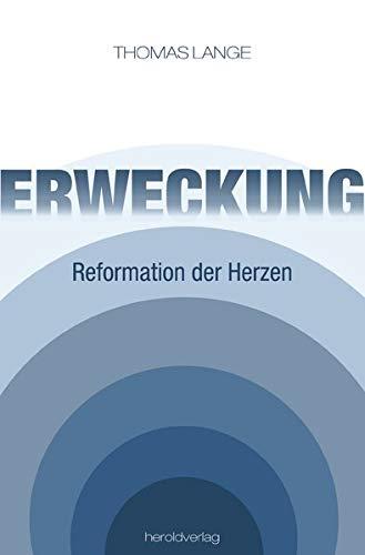 Erweckung: Reformation der Herzen