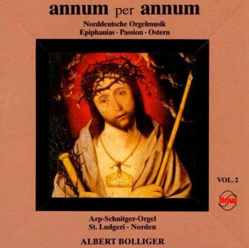 annum per annum - Norddeutsche Orgelmusik - Vol. 2 - Die historische Arp Schnitger-Orgel (1688/92) der Kirche St. Ludgeri zu Norden