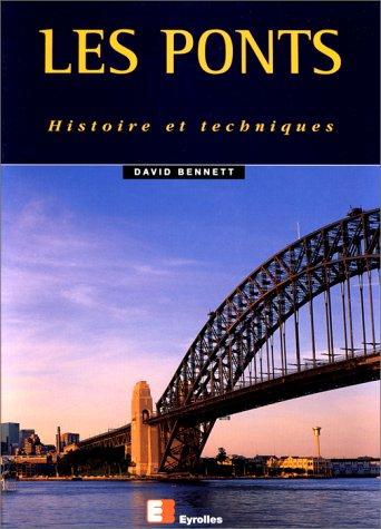 Les ponts : histoire et techniques