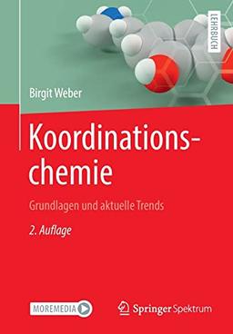 Koordinationschemie: Grundlagen und aktuelle Trends