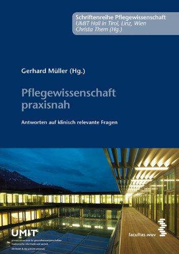 Pflegewissenschaft praxisnah: Antworten auf klinisch relevante Fragen