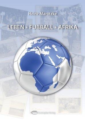 Leben * Fußball * Afrika