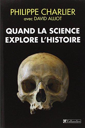 Quand la science explore l'histoire.