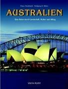 Australien. Eine Reise durch Landschaft, Kultur und Alltag