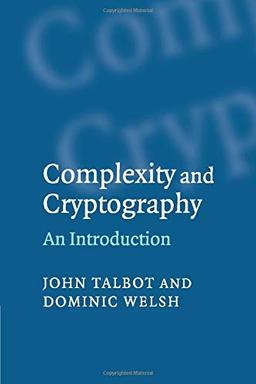 Complexity and Cryptography: An Introduction