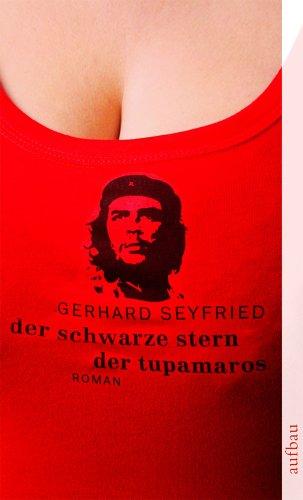 Der schwarze Stern der Tupamaros: Roman