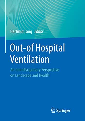 Out-of Hospital Ventilation: An Interdisciplinary Perspective on Landscape and Health