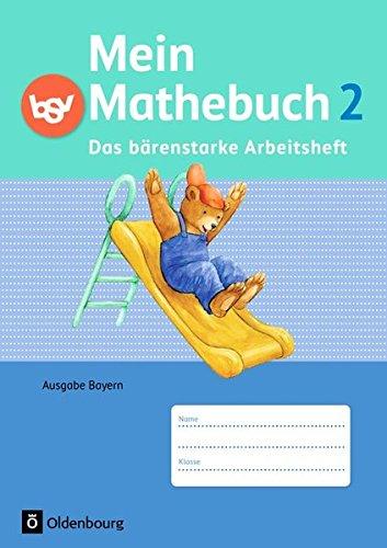 Mein Mathebuch - Ausgabe B für Bayern - Neubearbeitung: 2. Jahrgangsstufe - Das bärenstarke Arbeitsheft: Arbeitsheft mit Kartonbeilagen