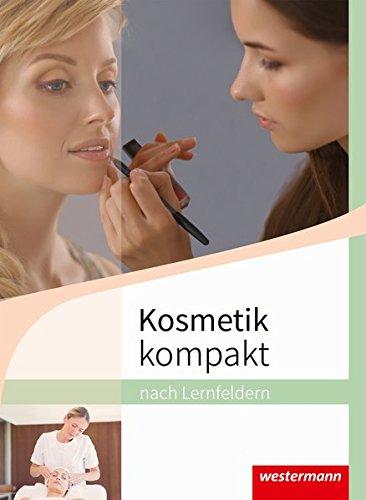 Kosmetik kompakt: nach Lernfeldern: Schülerband