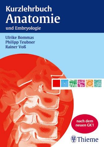 Kurzlehrbuch Anatomie und Embryologie. Nach dem neuen GK 1