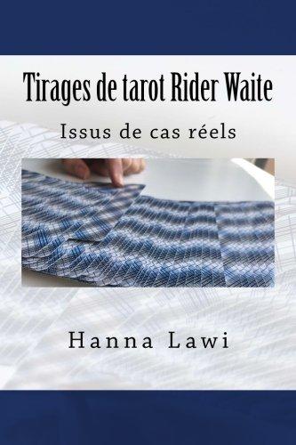 Tirages de tarot Rider Waite: Issus de cas réels