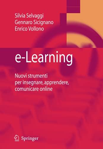 e-Learning: Nuovi strumenti per insegnare, apprendere, comunicare online