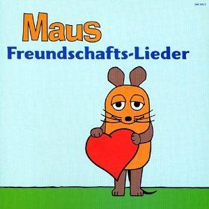 Maus-Freundschafts-Lieder