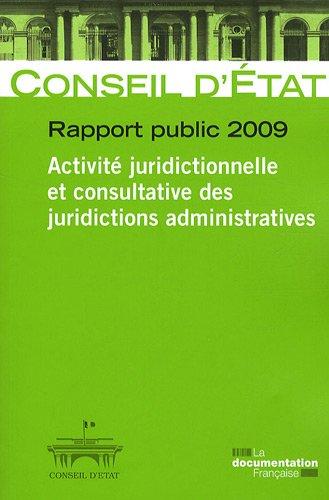 Rapport public 2009. Activité juridictionnelle et consultative des juridictions administratives