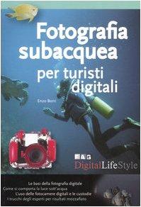 Fotografia subacquea per turisti digitali (Digital LifeStyle)