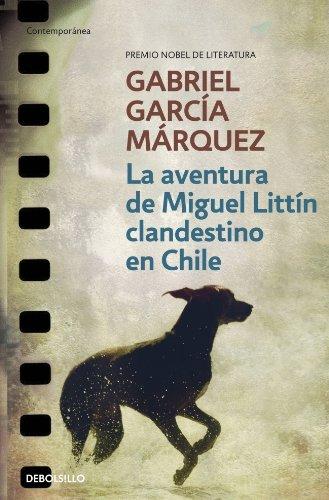 La Aventura de Miguel Littin clandestino en Chile (CONTEMPORANEA, Band 26201)